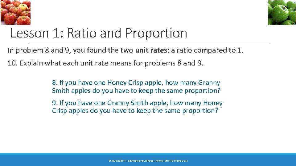Lesson 1: Ratio and Proportion In problem 8 and 9, you found the two