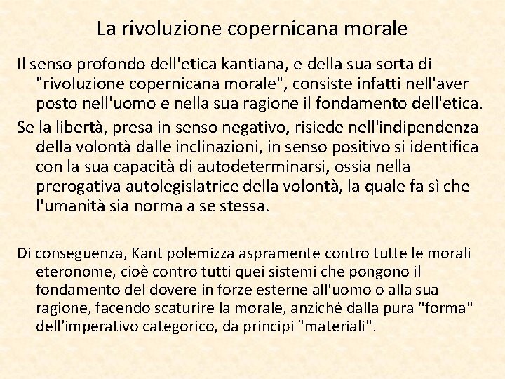 La rivoluzione copernicana morale Il senso profondo dell'etica kantiana, e della sua sorta di