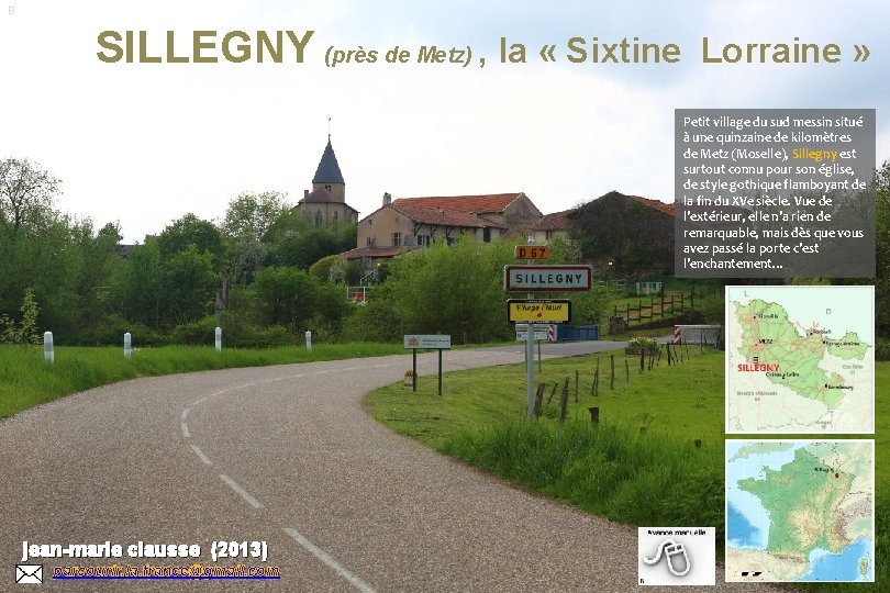 B SILLEGNY (près de Metz) , la « Sixtine Lorraine » jean-marie clausse (2013)