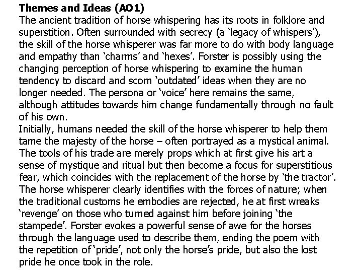 Themes and Ideas (AO 1) The ancient tradition of horse whispering has its roots