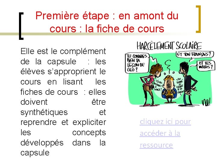 Première étape : en amont du cours : la fiche de cours Elle est