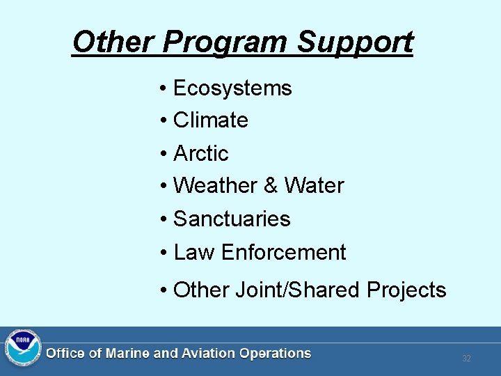 Other Program Support • Ecosystems • Climate • Arctic • Weather & Water • Other Program Support • Ecosystems • Climate • Arctic • Weather & Water •