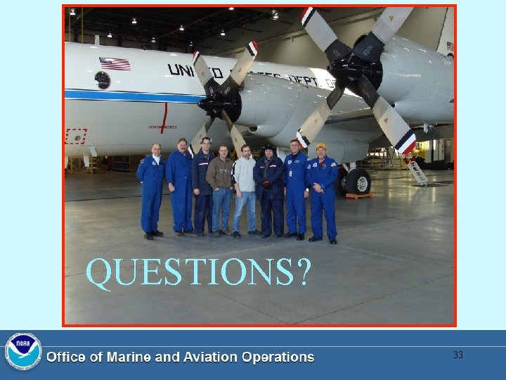 QUESTIONS? 33 QUESTIONS? 33