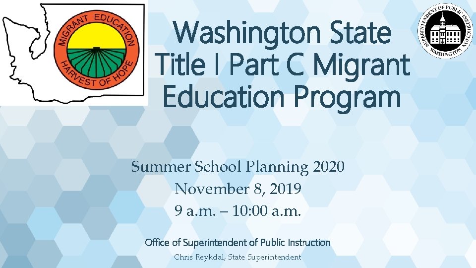 Washington State Title I Part C Migrant Education Program Summer School Planning 2020 November