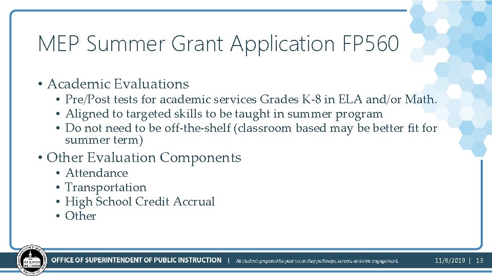 MEP Summer Grant Application FP 560 • Academic Evaluations • Pre/Post tests for academic