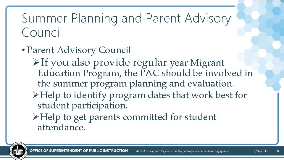 Summer Planning and Parent Advisory Council • Parent Advisory Council ØIf you also provide