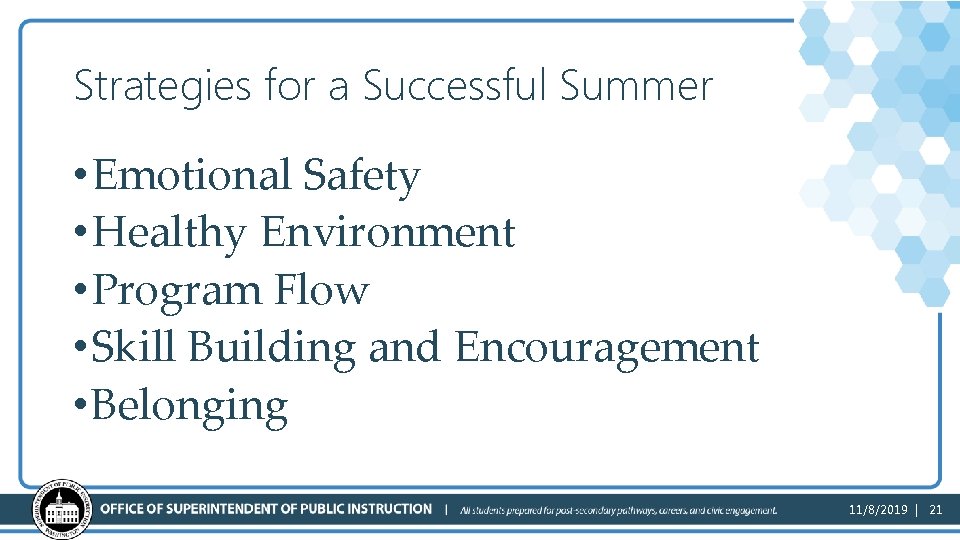 Strategies for a Successful Summer • Emotional Safety • Healthy Environment • Program Flow