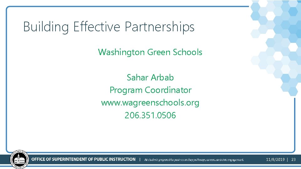 Building Effective Partnerships Washington Green Schools Sahar Arbab Program Coordinator www. wagreenschools. org 206.