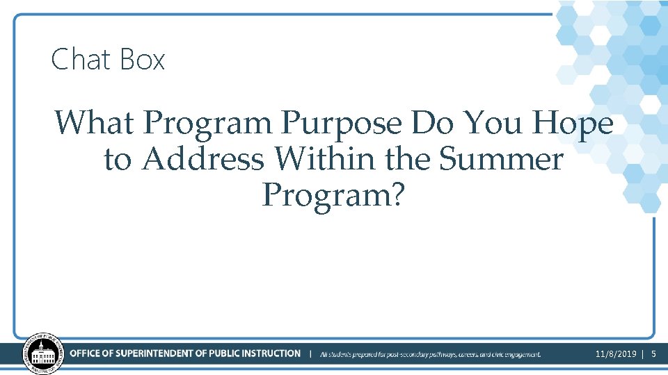 Chat Box What Program Purpose Do You Hope to Address Within the Summer Program?