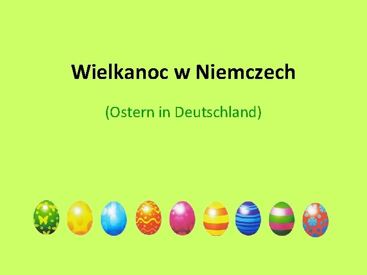 Wielkanoc w Niemczech (Ostern in Deutschland) 