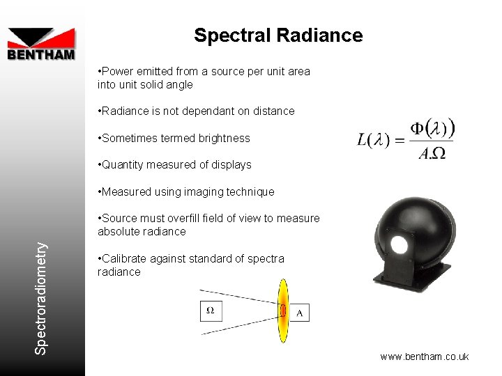 Spectral Radiance • Power emitted from a source per unit area into unit solid