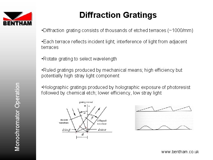 Diffraction Gratings • Diffraction grating consists of thousands of etched terraces (~1000/mm) • Each