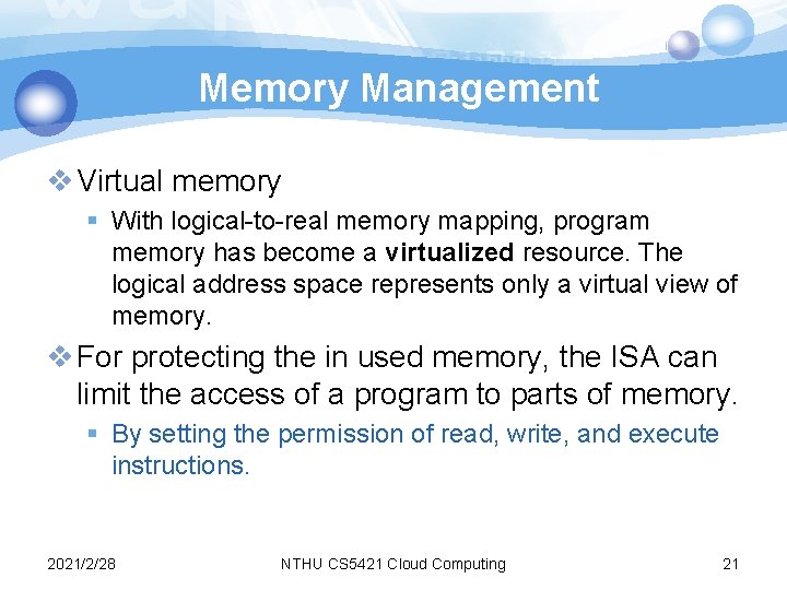 Memory Management v Virtual memory § With logical-to-real memory mapping, program memory has become Memory Management v Virtual memory § With logical-to-real memory mapping, program memory has become