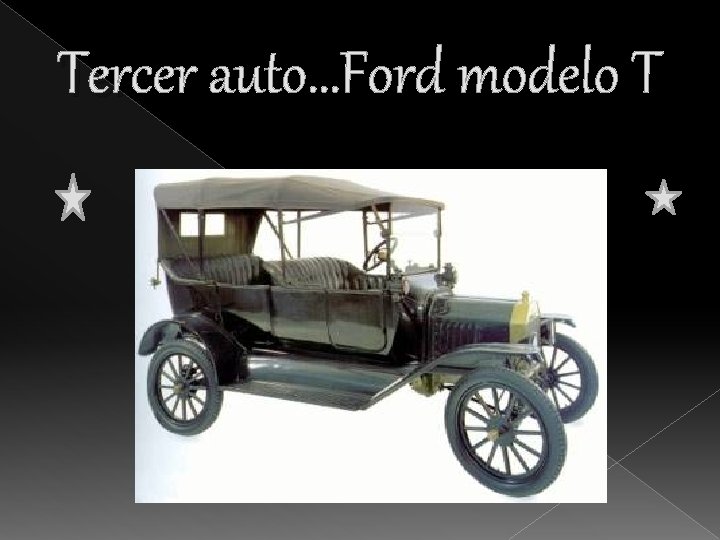 Tercer auto…Ford modelo T 