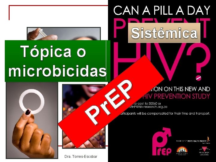Sistémica Tópica o microbicidas P E r P Dra. Torres-Escobar Sistémica Tópica o microbicidas P E r P Dra. Torres-Escobar