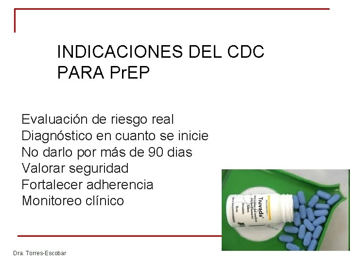 INDICACIONES DEL CDC PARA Pr. EP Evaluación de riesgo real Diagnóstico en cuanto se INDICACIONES DEL CDC PARA Pr. EP Evaluación de riesgo real Diagnóstico en cuanto se