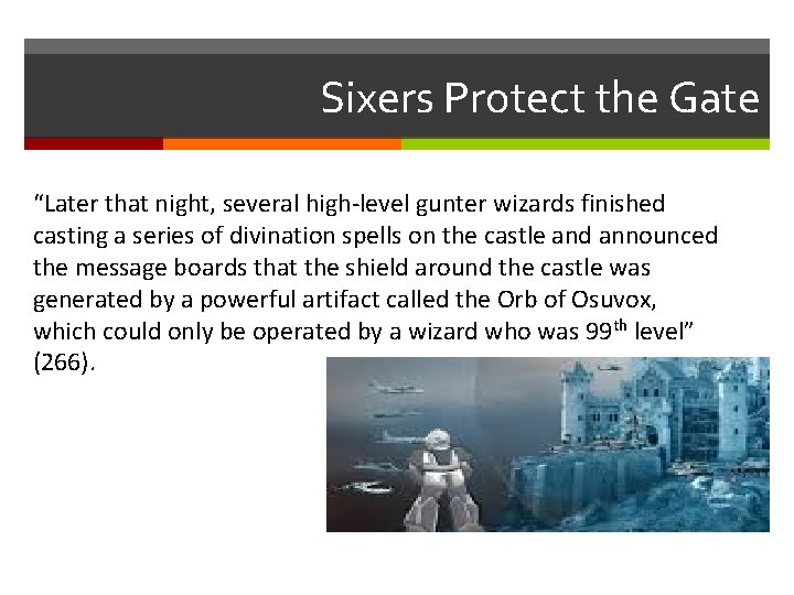 Sixers Protect the Gate “Later that night, several high-level gunter wizards finished casting a