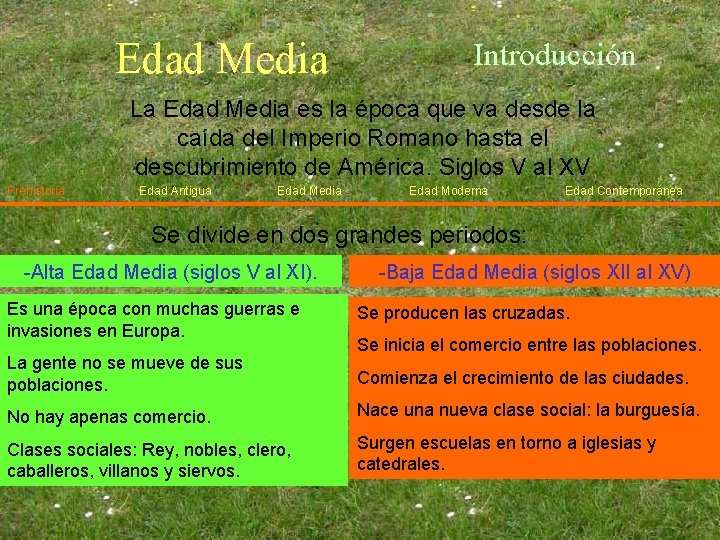 Edad Media Introducción La Edad Media es la época que va desde la caída Edad Media Introducción La Edad Media es la época que va desde la caída
