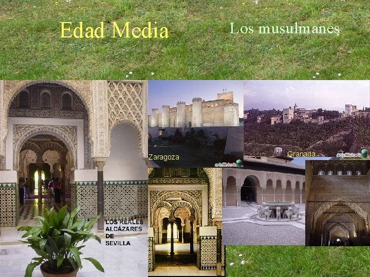 Edad Media Zaragoza Los musulmanes Granada Edad Media Zaragoza Los musulmanes Granada