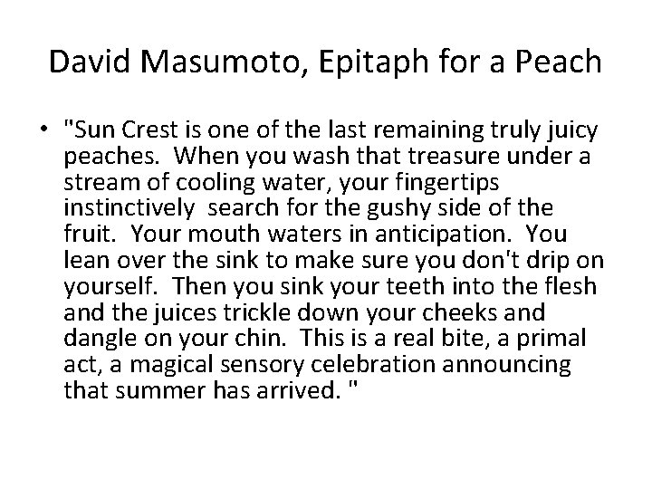 David Masumoto, Epitaph for a Peach • "Sun Crest is one of the last