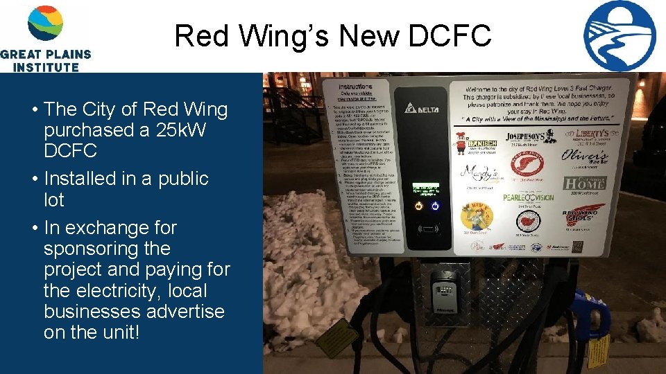 Red Wing’s New DCFC • The City of Red Wing purchased a 25 k.