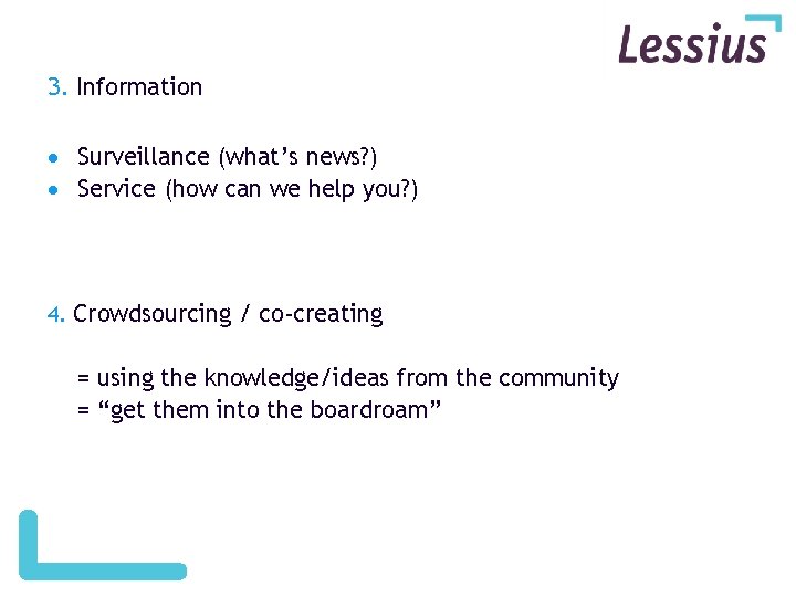 3. Information Surveillance (what’s news? ) Service (how can we help you? ) 4. 3. Information Surveillance (what’s news? ) Service (how can we help you? ) 4.