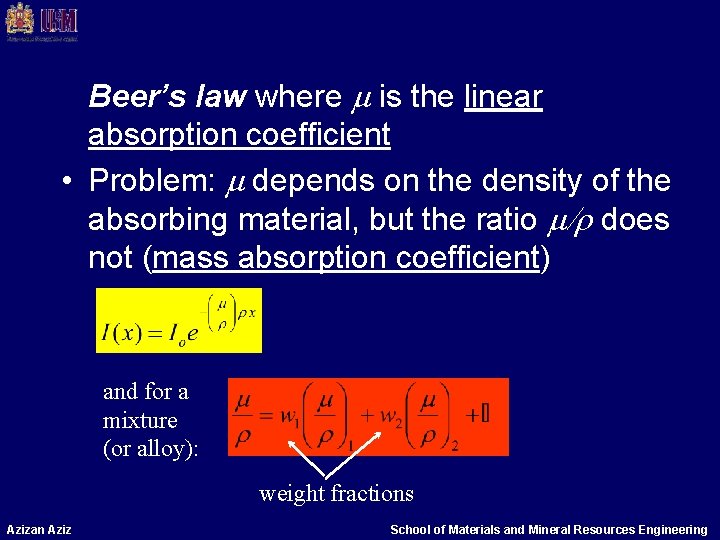 Beer’s law where m is the linear absorption coefficient • Problem: m depends on Beer’s law where m is the linear absorption coefficient • Problem: m depends on