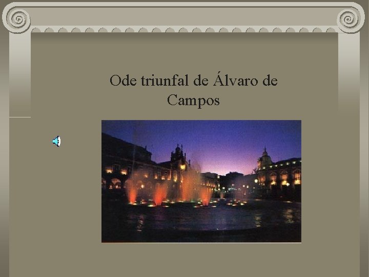Ode triunfal de Álvaro de Campos 