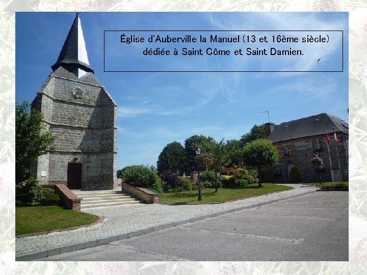 Église d'Auberville la Manuel (13 et 16ème siècle) dédiée à Saint Côme et Saint