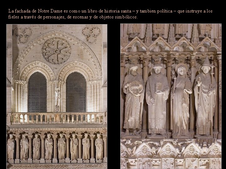 La fachada de Notre Dame es como un libro de historia santa – y