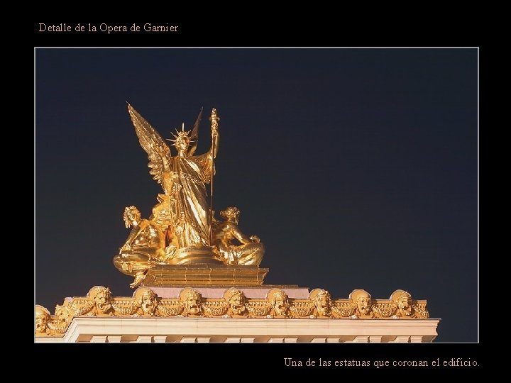 Detalle de la Opera de Garnier Una de las estatuas que coronan el edificio.