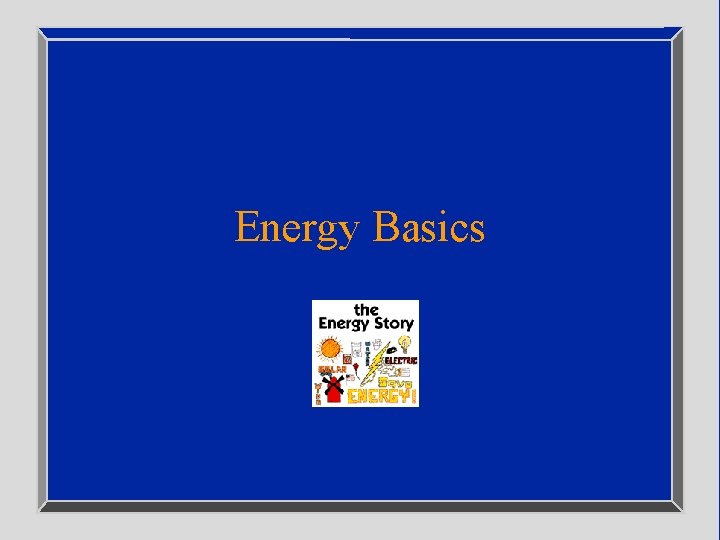 Energy Basics 