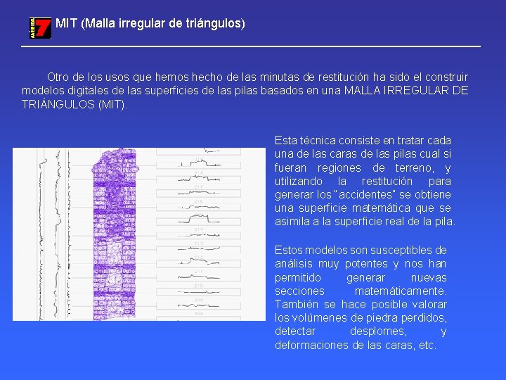 MIT (Malla irregular de triángulos) Otro de los usos que hemos hecho de las