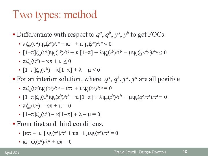 Two types: method § Differentiate with respect to qa, qb, ya, yb to get