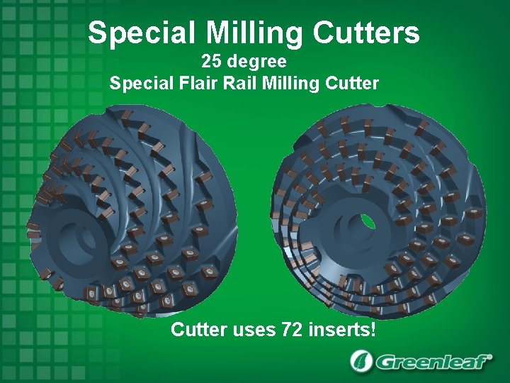 Special Milling Cutters 25 degree Special Flair Rail Milling Cutter uses 72 inserts! 