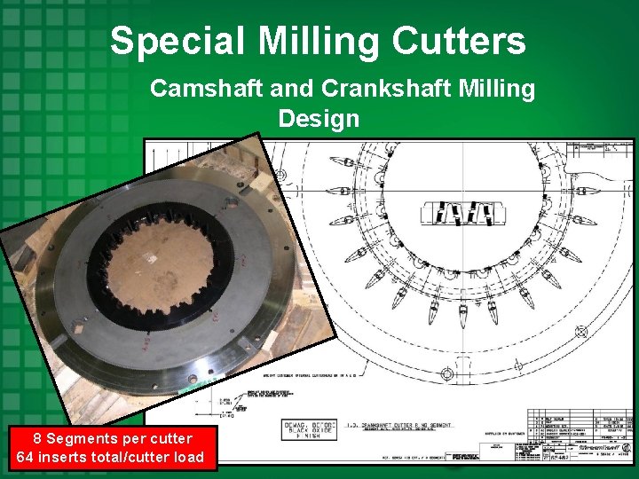 Special Milling Cutters Camshaft and Crankshaft Milling Design ID Segments 8 Segments per cutter