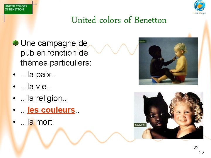 United colors of Benetton • • • Une campagne de pub en fonction de