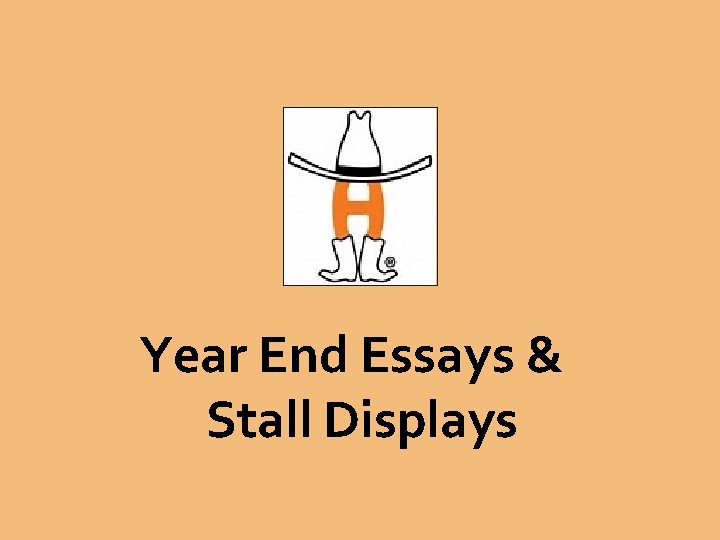 Year End Essays & Stall Displays 