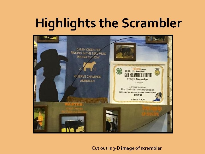 Highlights the Scrambler Cut out is 3 -D image of scrambler 