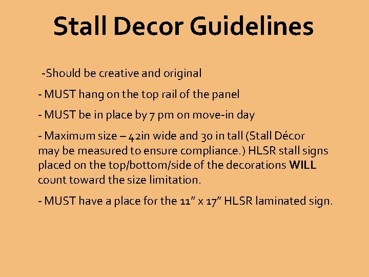 Stall Decor Guidelines -Should be creative and original - MUST hang on the top