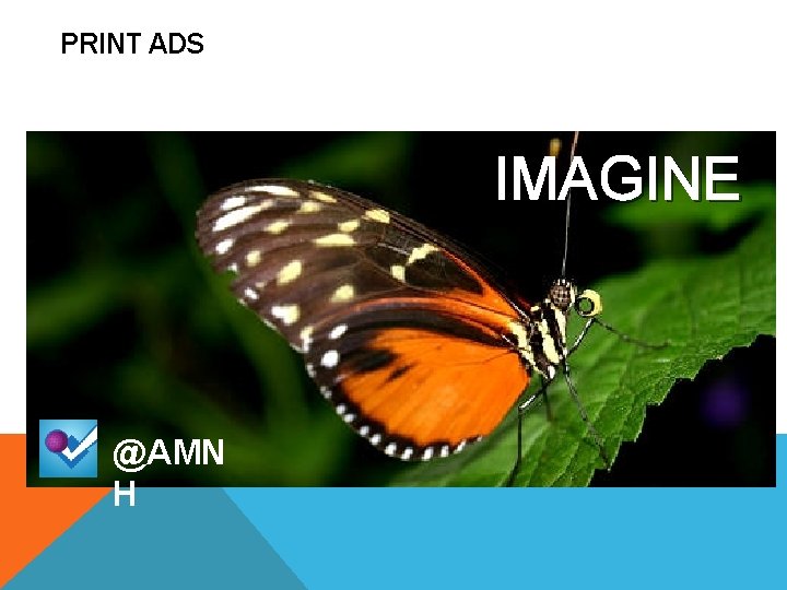 PRINT ADS IMAGINE @AMN H 