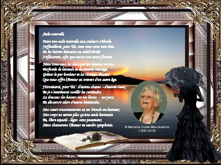 Aube nouvelle Dans une aube nouvelle aux couleurs d'absolu J'effeuillerai, pour Toi, mon cœur