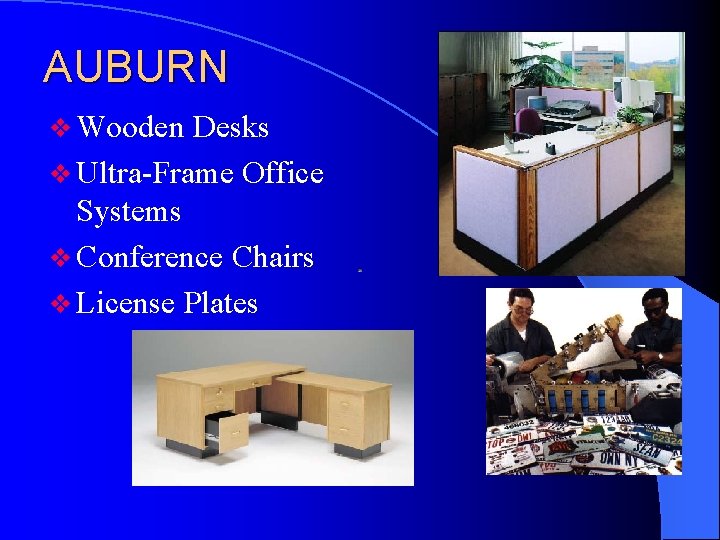 AUBURN v Wooden Desks v Ultra-Frame Office Systems v Conference Chairs v License Plates