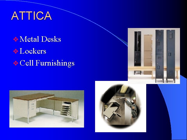 ATTICA v Metal Desks v Lockers v Cell Furnishings 