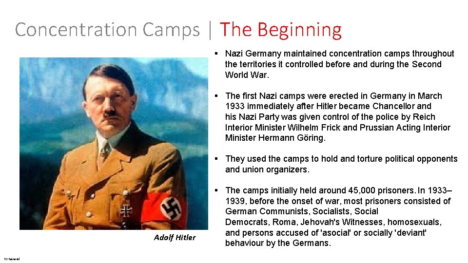 Concentration Camps | The Beginning § Nazi Germany maintained concentration camps throughout the territories