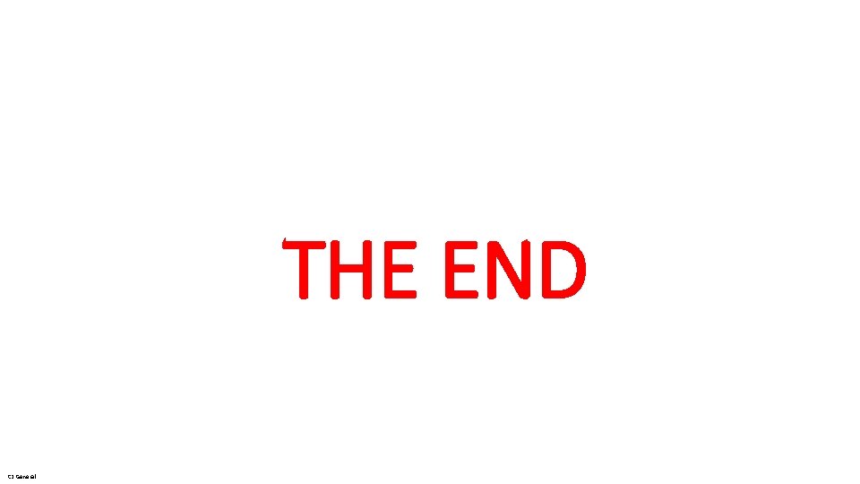 THE END C 2 General 