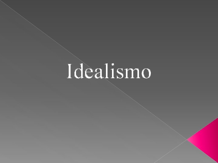 Idealismo 