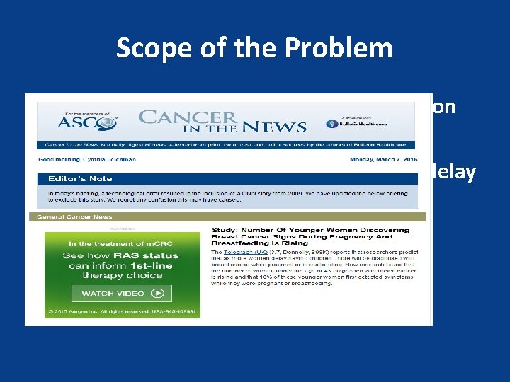 Scope of the Problem • CRC is increasing in the younger population • Cancer