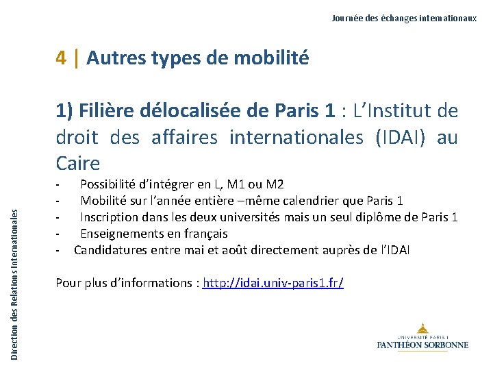 Journée des échanges internationaux 4 | Autres types de mobilité Direction des Relations Internationales