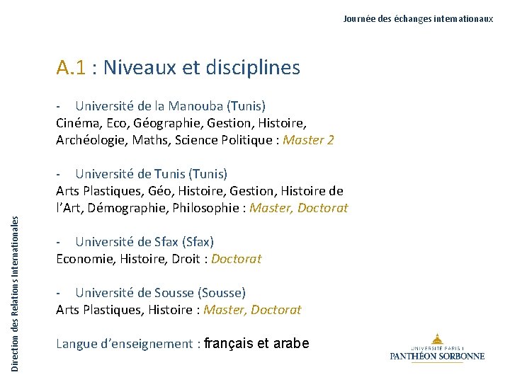 Journée des échanges internationaux A. 1 : Niveaux et disciplines - Université de la